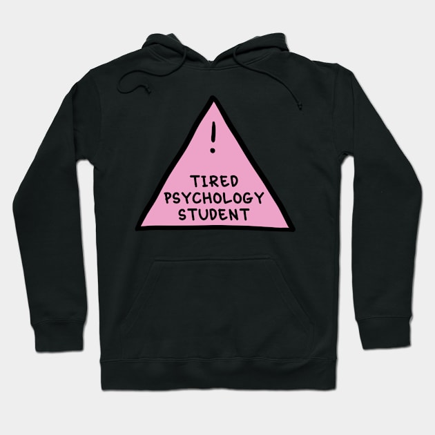 ⚠️ Tired Psychology Student (Light Pink) ⚠️ Hoodie by orlumbustheseller